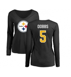 Football Women's Pittsburgh Steelers #5 Joshua Dobbs Black Name & Number Logo Slim Fit Long Sleeve T-Shirt